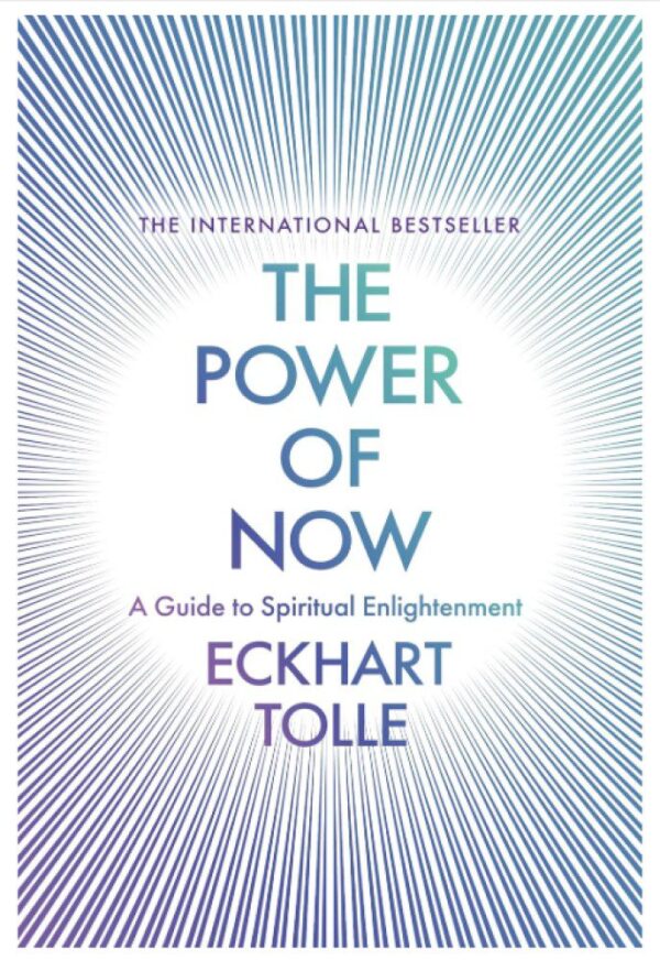 The Power of Now: The Global Phenomenon: A Guide to Spiritual Enlightenment